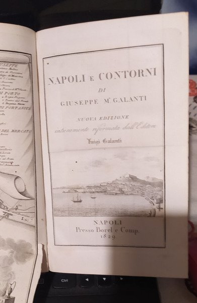 GALANTI, Giuseppe Maria. Napoli e contorni. Napoli: Borel e Comp.,1829. …
