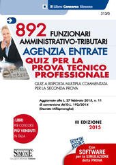 892 FUNZIONARI AMMINISTRATIVO-TRIBUTARI AGENZIA ENTRATE QUIZ PROVA TECNICO PROF.