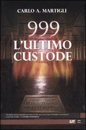 999. L' ULTIMO CUSTODE