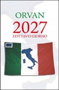 2027 L' OTTAVO GIORNO