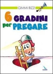 6 GRADINI PER PREGARE