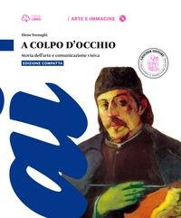 A COLPO D'OCCHIO. ED. COMPATTA. CON LABORATORIO. PER LA SCUOLA …