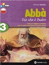 ABBA'. DIO CHE E' PADRE - VOLUME 3 + FASCICOLO …