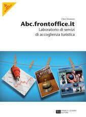 ABC.FRONTOFFICE.IT (LM LIBRO MISTO). LABORATORIO DI SERVIZI DI ACCOGLIENZA TURISTICA