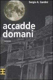 ACCADDE DOMANI