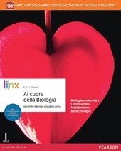 AL CUORE DELLA BIOLOGIA. PER IL TRIENNIO DELLE SCUOLE SUPERIORI. …