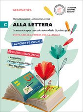 ALLA LETTERA VOL.C. TESTI ABILITA' STORIA DELLA LINGUA