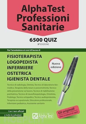 ALPHA TEST PROFESSIONI SANITARIE 6500 QUIZ - III ED. CD. …