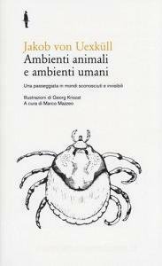 AMBIENTI ANIMALI E AMBIENTI UMANI. UNA PASSEGGIATA IN MONDI SCONOSCIUTI …