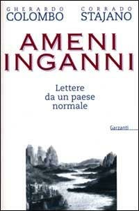 AMENI INGANNI. Lettere da un paese normale