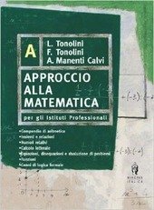 APPROCCIO ALLA MATEMATICA - VOL. A