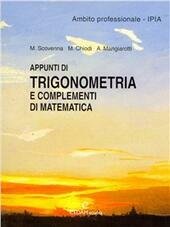 APPUNTI DI TRIGONOMETRIA E COMPLEMENTI DI MATEMATICA - AMBITO PROFESSIONALE