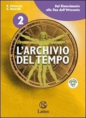 ARCHIVIO DEL TEMPO VOL. 2 (L'). DAL RINASCIMENTO ALLA FINE …