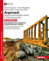 ARGONAUTI - VOL 1 MULTIMEDIALE (LDM). DALLA PREISTORIA A ROMA …