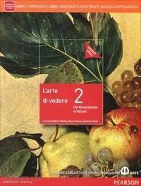 ARTE DI VEDERE VOL. 2 EDIZIONE ROSSA. LIBRO CARTACEO + …