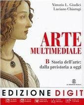 ARTE MULTIMEDIALE. VOL A GRAMMATICA VISUALE + VOL B STORIA …