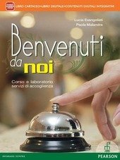 BENVENUTI DA NOI. LIBRO CARTACEO + ITE + DIDASTORE