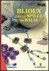 BIJOUX CON LE SPILLE DA BALIA