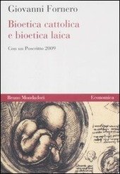 BIOETICA CATTOLICA E BIOETICA LAICA