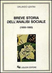 BREVE STORIA DELL'ANALISI SOCIALE