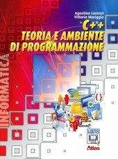 C++ TEORIA E AMBIENTE DI PROGRAMMAZIONE.