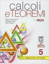 CALCOLI E TEOREMI VOL. 5