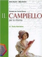 CAMPIELLO (IL) - PER LA RIFORMA. TOMO A: TESTO NARRATIVO …