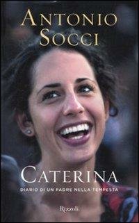 CATERINA. DIARIO DI UN PADRE NELLA TEMPESTA