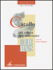 CATULLO - UN ESTETA APPASSIONATO