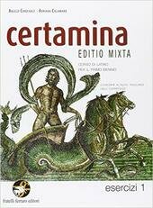CERTAMINA ESERCIZI VOL. 1. CORSO DI LATINO PER IL PRIMO …