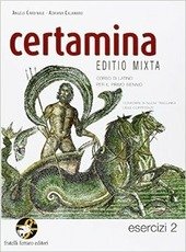 CERTAMINA ESERCIZI VOL. 2. CORSO DI LATINO PER IL PRIMO …