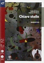 CHIARE STELLE - NARRATIVA+LETTURE PER LA CITTADINANZA. Invalsi. Set maior