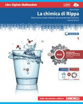 CHIMICA DI RIPPA - VERSIONE BLU CONF. 1 PLUS (LMS LIBRO MISTO SCARICABILE). DA STRUTTURA ATOMI E MOLECOLE A CHIMICA VITA CON ELEMENTI DI SCIENZE TERRA