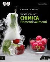 CHIMICA ELEMENTI - ALIMENTI NUOVA EDIZIONE. VOLUME UNICO 1 BN + QUAD. COMPETENZE