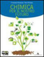 CHIMICA PER IL NOSTRO FUTURO