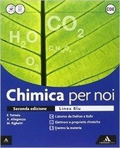 CHIMICA PER NOI LINEA BLU - 2° EDIZIONE. VOL. PER …