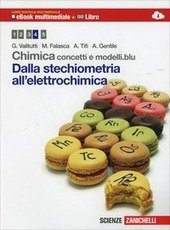 CHIMICA: CONCETTI E MODELLI BLU MULTIMEDIALE (LDM). DALLA STECHIOMETRIA ALL'ELETTROCHIMICA