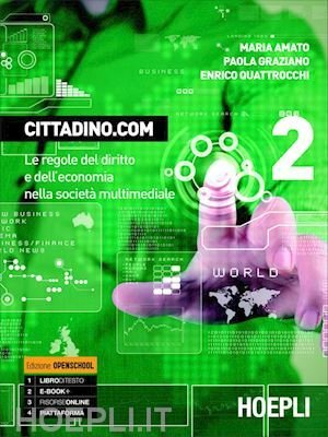 CITTADINO.COM. VOL. 2 LE REGOLE DEL DIRITTO E DELL'ECONOMIA NELLA …