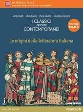 CLASSICI NOSTRI CONTEMPORANEI. ORIGINI LETTERATURA ITALIANA. EDIZ. ARANCIO. PER LE …