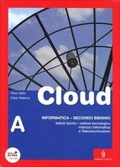 CLOUD - VOL A + VOL B INFORMATICA PER ISTITUTI …