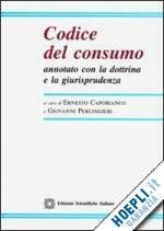 CODICE DEL CONSUMO annotato con la dottrina e la giurisprudenza