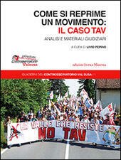 COME SI REPRIME UN MOVIMENTO: IL CASO TAV MANIFESTAZIONI E …