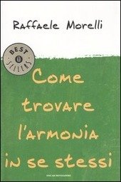 COME TROVARE L'ARMONIA IN SE STESSI