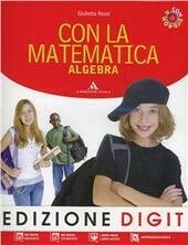 CON LA MATEMATICA VOL.3 - ALGEBRA + GEOMETRIA 3