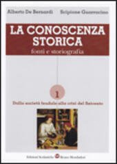 CONOSCENZA STORICA - FONTI E STORIOGRAFIA 1