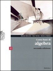 CORSO BASE DI ALGEBRA - VOL. 2 - 2ED.