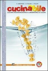 CUCINABILE. CULTURA ENOGASTRONOMICA E LABORATORIO DI CUCINA