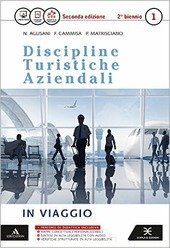 D.T.A. - DISCIPLINE TURISTICHE E AZIENDALI. VOL. 1 IN VIAGGIO … | Immagine principale
