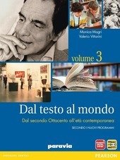 DAL TESTO AL MONDO VOL. 3. DAL SECONDO OTTOCENTO ALL' …