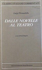 DALLE NOVELLE AL TEATRO